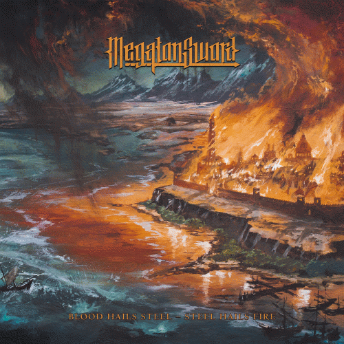 Megaton Sword : Blood Hails Steel - Steel Hails Fire